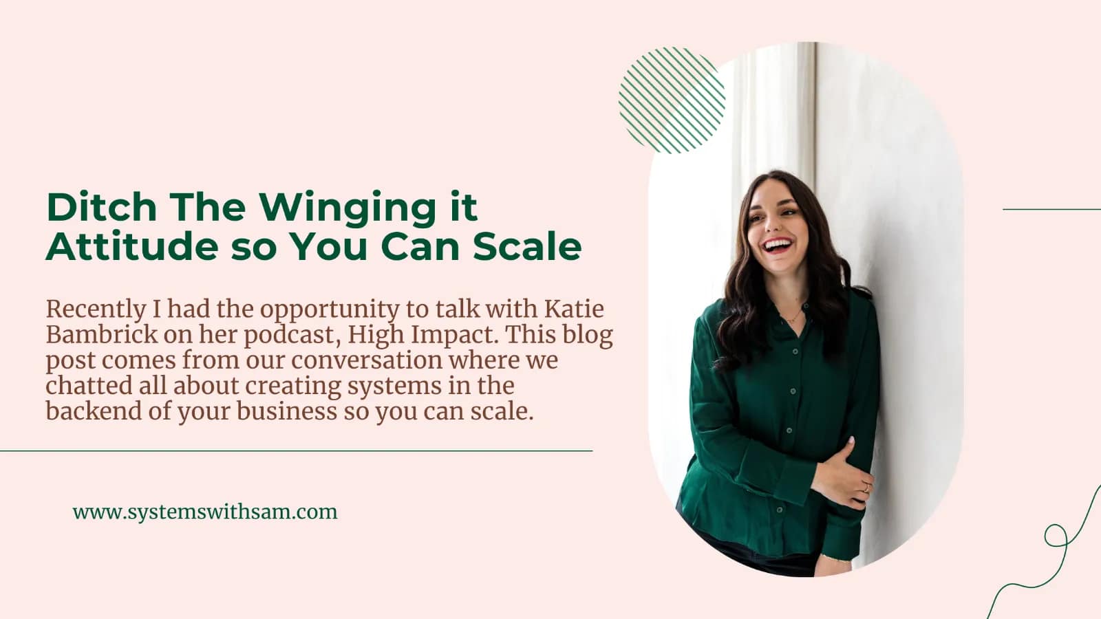Ditch The Winging it Attitude so You Can Scale High Impact Podcast Interview with Katie Bambrick