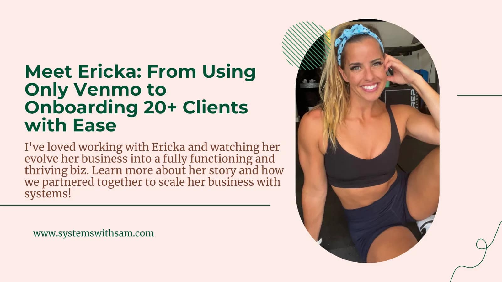 Meet Ericka: From Using Only Venmo to Onboarding 20+ Clients with Ease